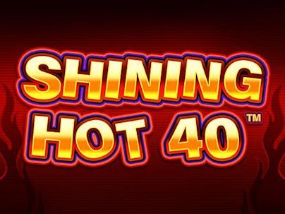 Shining Hot 40